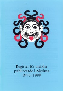 Register för artiklar publicerade i Medusa 1995-1999